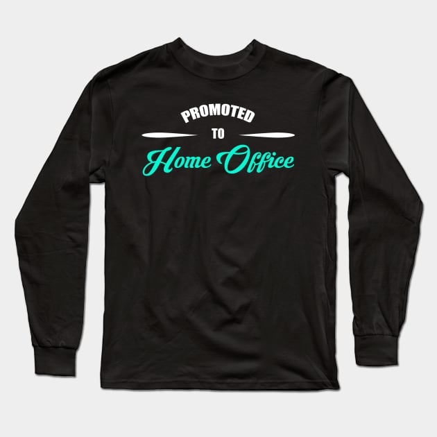 Home Office Long Sleeve T-Shirt by Imutobi